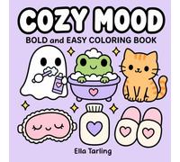 Cozy Mood Coloring Book | Bold and Easy Designs for Kids & Adults Details