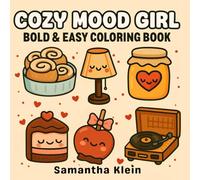 Cozy Mood Girl Bold & Easy Coloring Book: Cute Hygge Relaxation Designs for Adults and Teens