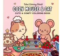 Cozy Mouse & Cat Coloring Book: 20 Cute & Cozy Coloring Pages for Relaxation, Creativity & Fun