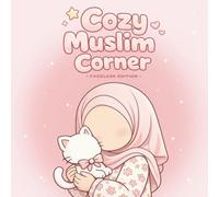 Cozy Muslim Corner: Islamic Coloring Book (Faceless Edition)