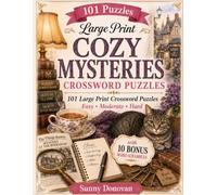 Cozy Mysteries: 101 Large Print Crossword Puzzles with 10 Bonus Word Scrambles