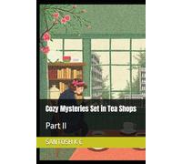 Cozy Mysteries Set in Tea Shops: Part II: 2