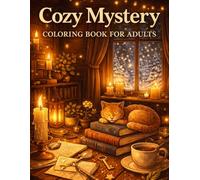 Cozy Mystery Coloring Book for Adults: Hidden Objects, Relaxing Puzzles & Cozy Scenes to Color | Aesthetic Stress Relief Activity Book