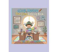 Cozy Mystery True Crime Coloring Book: 40 Hand-Drawn Hygge vibes Crime Scenes to Color for Stress Relief: The perfect ... friends who love coloring