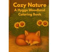 Cozy Nature: A Hygge Woodland Coloring Book