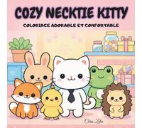 COZY NECKTIE KITTY: Coloriage Adorable Et Confortable