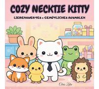 COZY NECKTIE KITTY: Liebenswertes & Gemütliches Ausmalen