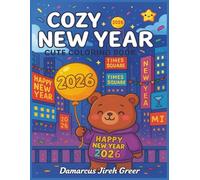 Cozy New Year Celebrations 2026: A Relaxing Coloring Book for All Ages