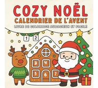 Cozy Noël - Calendrier de l'Avent: 24 pages claires et faciles à colorier, adaptées aux adultes, adolescents et seniors | Un livre de coloriage proposant des motifs simples et relaxants
