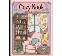 Cozy Nook: A Nostalgic Home Coloring Book for Calm and Comfort