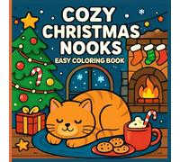 Cozy Nooks Christmas Coloring Book for Adults & Teens: Simple & Easy designs for Relaxation & Stress Relief