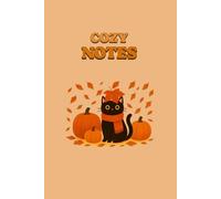 Cozy Notes: A Fall Notebook for Cat Lovers, Pumpkin Days & Cozy Vibes | 6x9 Lined