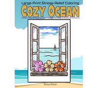 Cozy Ocean Coloring Book (Adults): 63 Relaxing Coastal Scenes for Stress Relief & Mindful Coloring