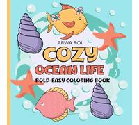 Cozy Ocean Life: Coloring Book for Adults and Kids, Cute Sea Life for Relaxation( Bold & Easy Coloring)