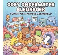 Cozy Onderwater Kleurboek: Cosy Under Water Coloring Book