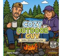 Cozy Outdoor Guy: Outdoor Adventures Coloring Book