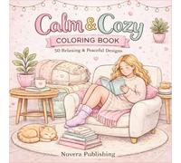 Cozy Pages Coloring Book For Adults: A Cute and Relaxing Cozy Coloring Book with Self-Care, Hygge, Home, Animals, Reading, Bath and Slow Living Scenes for Stress Relief