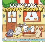 Cozy Pals COMFY HOME 2: Comfy Coloring Book for Adults and Teens Featuring Cute Adorable Bunnies in Hygge Moments for Relaxation (Bold & Simple, Cute & Easy)