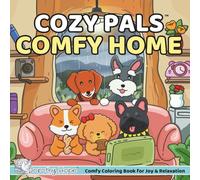 Cozy Pals COMFY HOME: Comfy Coloring Book for Adults and Teens Featuring Cute Adorable Dogs in Hygge Moments for Relaxation (Bold & Simple, Cute & Easy)