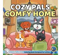 Cozy Pals COMFY HOME (Left-Handed Edition): Comfy Coloring Book for Left-Handed Adults and Teens Featuring Cute Adorable Dogs in Hygge Moments (Bold & Simple, Cute & Easy)