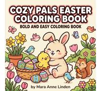 COZY PALS EASTER COLORING BOOK: BOLD AND EASY COLORING BOOK
