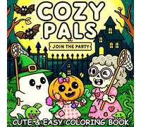 Cozy Pals Join The Party Cute & Easy Coloring Book: Spooky Halloween Bold & Easy Creepy Friends Coloring Pages for Adults