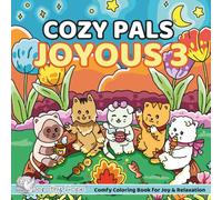 Cozy Pals JOYOUS 3: Comfy Coloring Book for Adults and Teens Featuring Cute Adorable Kittens in Joyous Moments (Bold & Simple, Cute & Easy)
