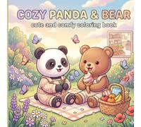 Cozy Panda & Bear Adventures: A Cute and Comfy Coloring Book for Relaxation and Fun