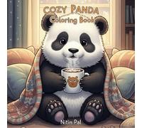 Cozy Panda Coloring Book: Stress-Relief Scenes with Blankets & Hot Cocoa: Relaxing Animal Coloring for Adults - Adorable Winter Panda Illustrations