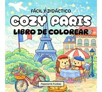 Cozy Paris: Libro para Colorear para Niños y Adultos, Relajante, Libro de Viajes