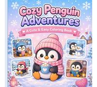 Cozy Penguin Adventures: A Cute & Easy Coloring Book for Relaxation