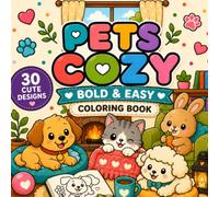 Cozy Pets Coloring Book: 30 Cute and Simple Pets Designs