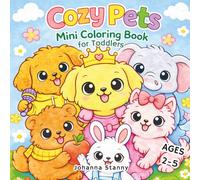 Cozy Pets Mini Coloring Book: 35 Cute Bold Animal Designs for Toddlers Ages 3-5 - Simple and Easy Coloring for Little Hands