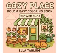 Cozy Place: Bold & Easy Coloring Book for Kids and Adults