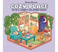Cozy Place Coloring Book: Relaxing & Adorable Scenes for Kids, Teens, and Adults to Color and Unwind: Cute and comfy coloring pages full of cozy ... - perfect for relaxation and mindful fun.