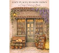 Cozy places to slow down: a cozy coloring book