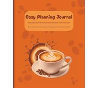 Cozy Planning Journal: Cute Warm Coffee Beans Cozy Brown Composition Notebook for Daily Planning and Organizing and Journaling