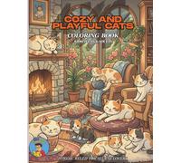 Cozy & Playful Cats Coloring Book | For kids, teens, and cat-loving adults: An adorable collection of relaxing cat coloring pages. Enjoy Cute, Stress Relief Coloring Fun