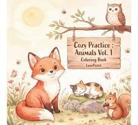 Cozy Practice : Animals Vol. 1 - Coloring Book for Technique Exploration: 30 Minimalist Kawaii Animals to Practice Alcohol Marker Techniques
