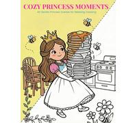 Cozy Princess Moments