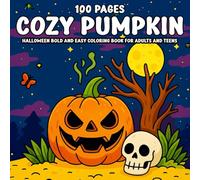 Cozy Pumpkin Halloween Bold and Easy 100 Pages Coloring Book for Adults and Teens: Relaxing and Fun Pumpkin-Themed Halloween Designs for Adults and ... Simple Shapes for a Cozy Coloring Experience
