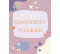 Cozy Quarterly Planner: A Three-Month Undated Organizer for Goals, Meals, Budgets & Weekly Planning - Fall Edition