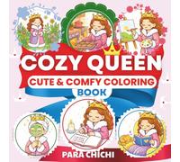 Cozy Queen: Cute and Comfy Coloring Book for Teens and Adults Relaxation