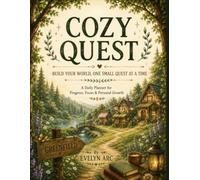 Cozy Quest: An ADHD-Friendly Daily Planner for Focus, Productivity, Goal Setting & Personal Growth