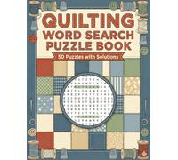 Cozy Quilting Word Search Puzzles: 50 Large-Print Puzzles for Quilters (8.5 x 11)