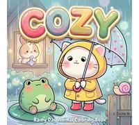 Cozy Rainy Day Animal Coloring Book: A Relaxing Adult Coloring Book with 50 Adorable Illustrations in Cozy Rainy Scenes for Stress Relief and Mindfulness