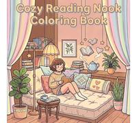 Cozy Reading Nook Coloring Book: Easy & Relaxing Book Lover Designs