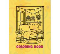 Cozy Reading Nook Coloring Book for Adults - 250 Relaxing Aesthetic Home & Bookish Coloring Pages