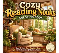 Cozy Reading Nooks Coloring Book: Bold & Easy Cozy Reading Spaces for Relaxation (Adults & Teens)