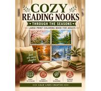 Cozy Reading Nooks Through the Seasons: Large Print Adult Coloring Book